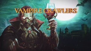 Vampire Crawlers - Первый Взгляд - Отличный Рогалик - Смотрим
