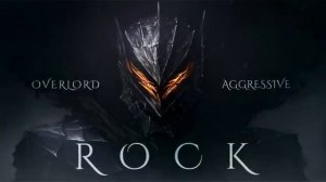 Overlord - A Warriors Song Metal Rock Music 𝘷𝘦𝘳𝘺 𝘢𝘨𝘨𝘳𝘦𝘴𝘴𝘪𝘷𝘦