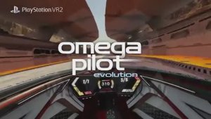 Omega Pilot Evolution — анонсирующий трейлер PS VR2 Games