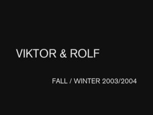 Показ коллекции Viktor & Rolf «One Woman Show» осень-зима 2003-2004