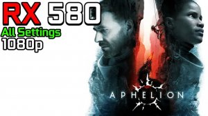 Aphelion | Radeon RX 580 | Ryzen 5 5600 | 1080p | Low, Medium, High, Very High | FSR
