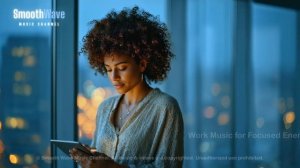 Work Music for Focused Energy & Steady Productivity