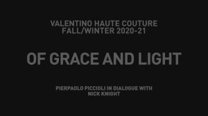 Показ женской коллекции Valentino «Of Grace and Light»  осень-зима 2020-2021