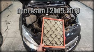 Как заменить воздушный фильтр двигателя 1.4 Opel Astra J 2009-2018 год