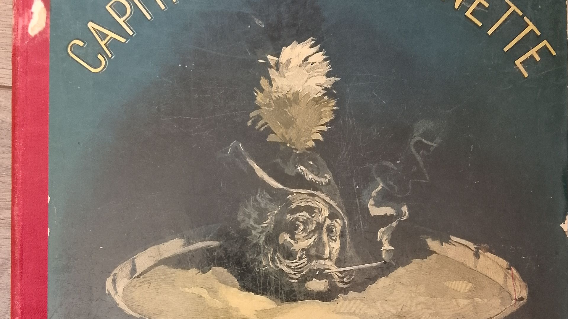 Книга антикварная Histoire de lintrépide Capitaine Castagnette.