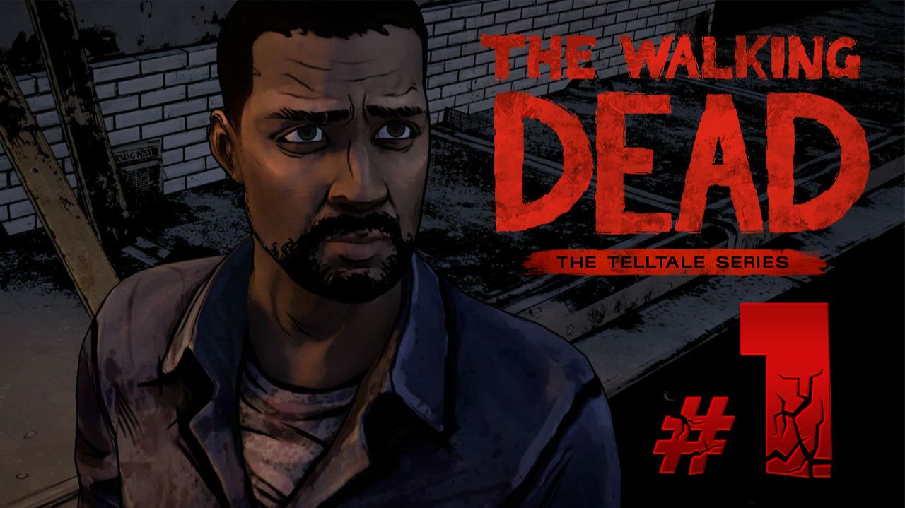 The Walking Dead: The Game ✔ {СЕРИЯ 1 СЕЗОН 1} НАЧАЛО ЭПИДЕМИИ