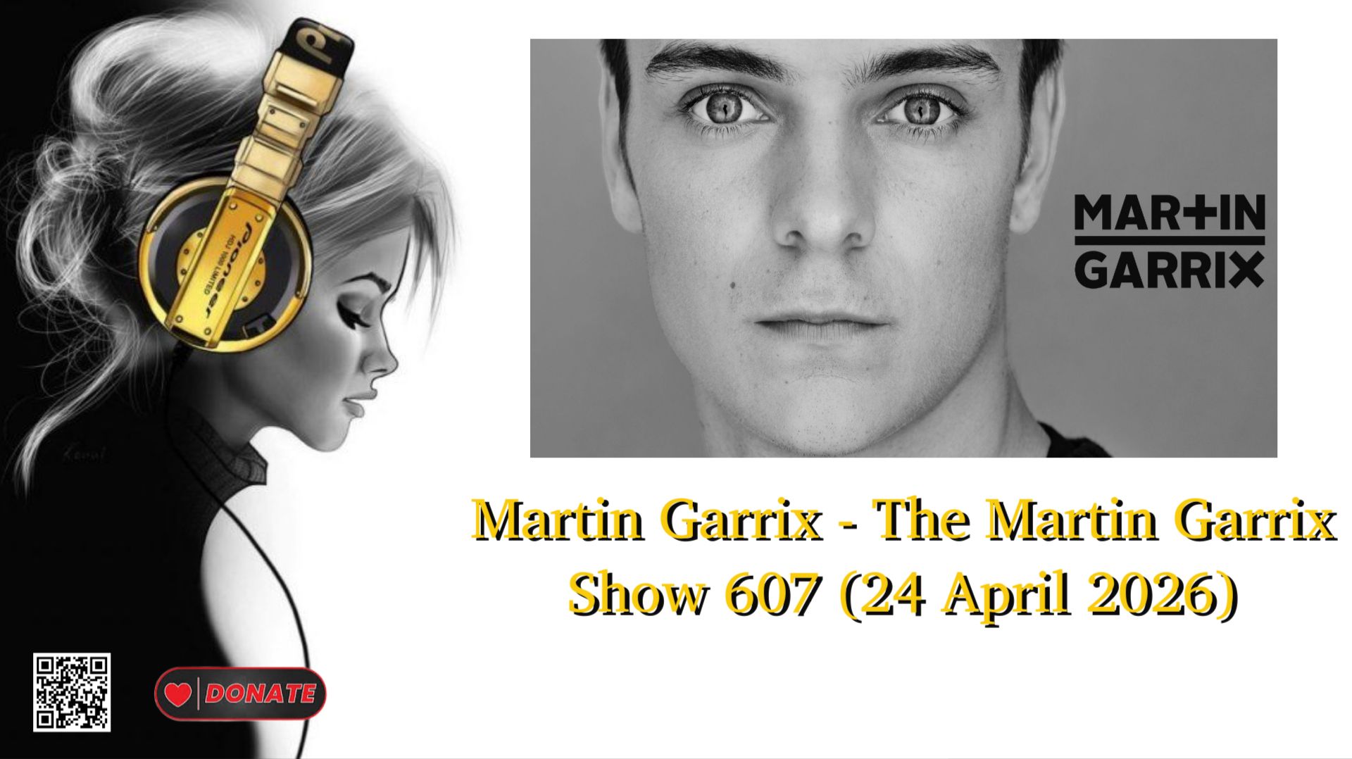 Martin Garrix - The Martin Garrix Show 607 24 April 2026