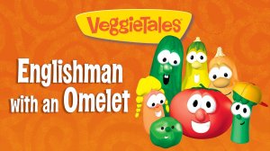 Овощные истории: Англичанин с омлетом - VeggieTales: Englishman with an Omelet - Тизер мультфильма
