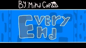 [Топ 10!] Every END by MindCap!