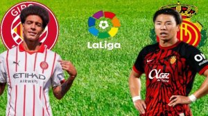 ФУТБОЛ ЧЕМПИОНАТ ИСПАНИИ LA LIGA.  ЖИРОНА - МАЛЬОРКА.  ТЕКСТОВАЯ ОНЛАЙН ТРАНСЛЯЦИЯ