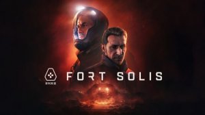 Fort Solis. Прохождение игры. ч. 2