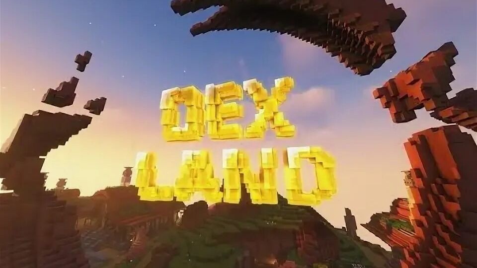 Врываюсь в Dexland: хаос, приключения и неожиданные повороты