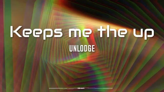 Unlodge - Keeps Me The Up #vocal_house #deep_house #dance #pop