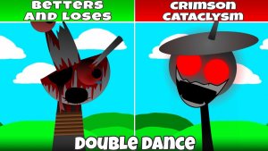 INCREDIBOX SPRUNKI: BETTERS & LOSES 🔁 ПОВТОРЯЮТ CRIMSON CATACLYSM 💥 + ГРУППОВОЙ ТАНЕЦ 🕺✨