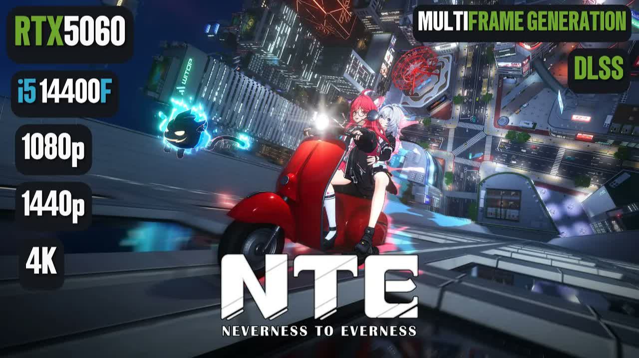 Neverness To Everness | RTX 5060 | I5 14400F | 1080p, 1440p, 4K | DLSS, FG