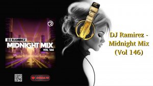 DJ Ramirez - Midnight Mix (Vol 146)