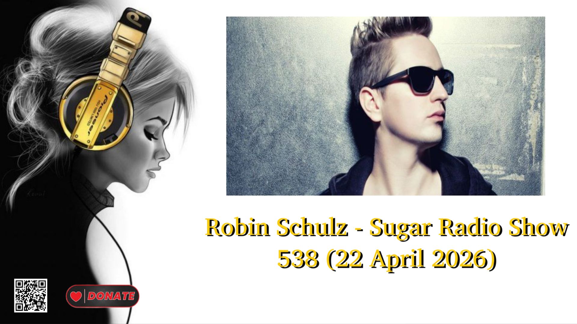 Robin Schulz - Sugar Radio Show 538 22 April 2026