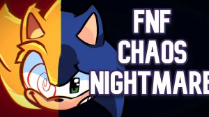 Friday night Funkin Vs CHAOS  NlGHTMARE