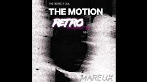 Mareux - The Perfect Girl (The Motion Retrowave Remix).