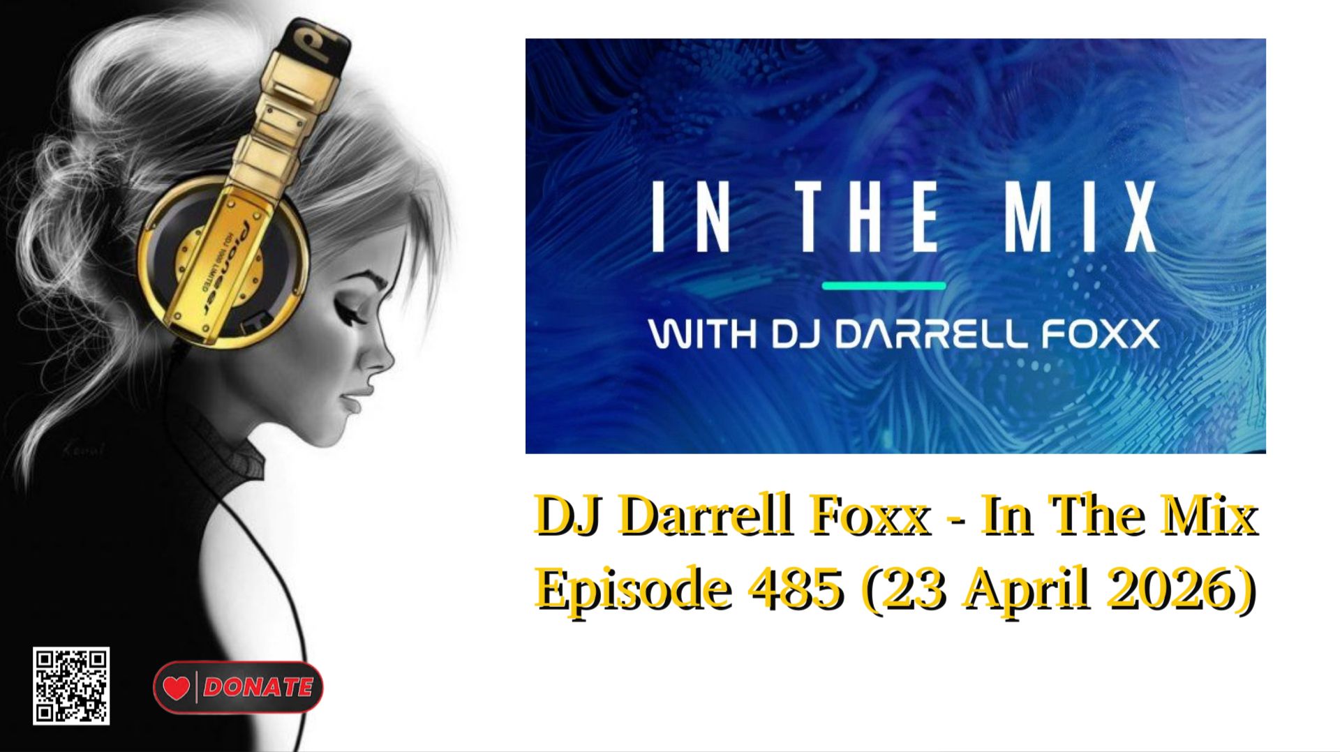 DJ Darrell Foxx - In The Mix Episode 485 23 April 2026