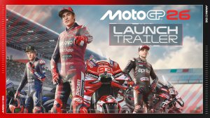 MotoGP™26 - Релизный трейлер