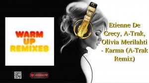 Etienne De Crecy, A-Trak, Olivia Merilahti - Karma (A-Trak Remix)
