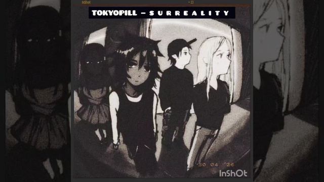 Breakcore ~TOKYOPILL — S U R R E A L I T Y