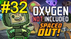 Oxygen Not Included Spaced Out Прохождение(2026) ч32 Душ
