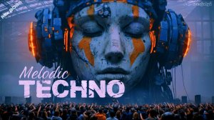 MELODIC TECHNO MIX 2026