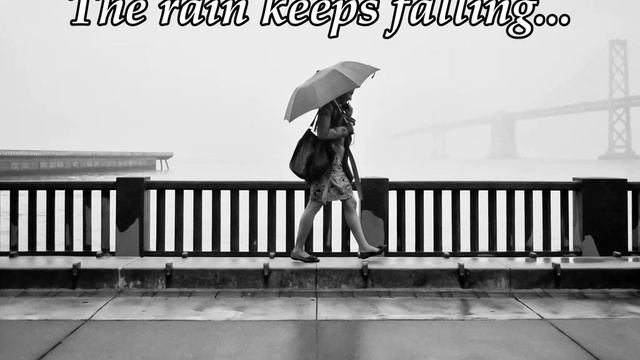 The Rain Keeps Falling...(Music From Sergey Kolosov)