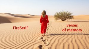 FireSeriF - Verses of Memory (англ. Стихи памяти)