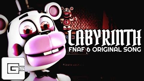 FNAF 6 SONG Labyrinth CG5
