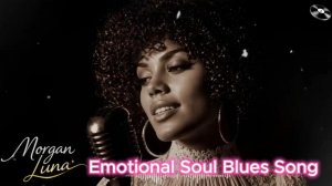 Morgan Luna - Never Not Loving You ｜ Emotional Soul Blues Song