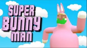 2 ЧАСТЬ ПРОХОЖДЕНИЯ sUPER BANNY MAN