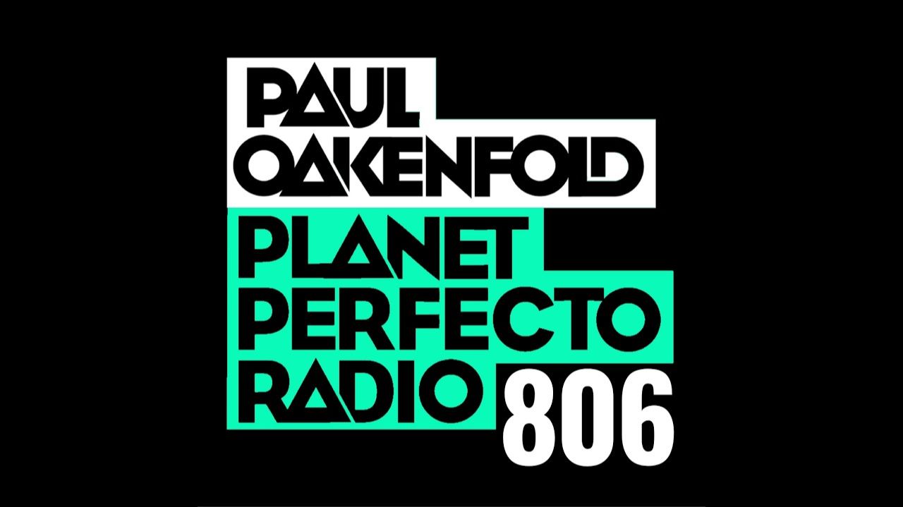 Planet Perfecto 806 ft. Paul Oakenfold