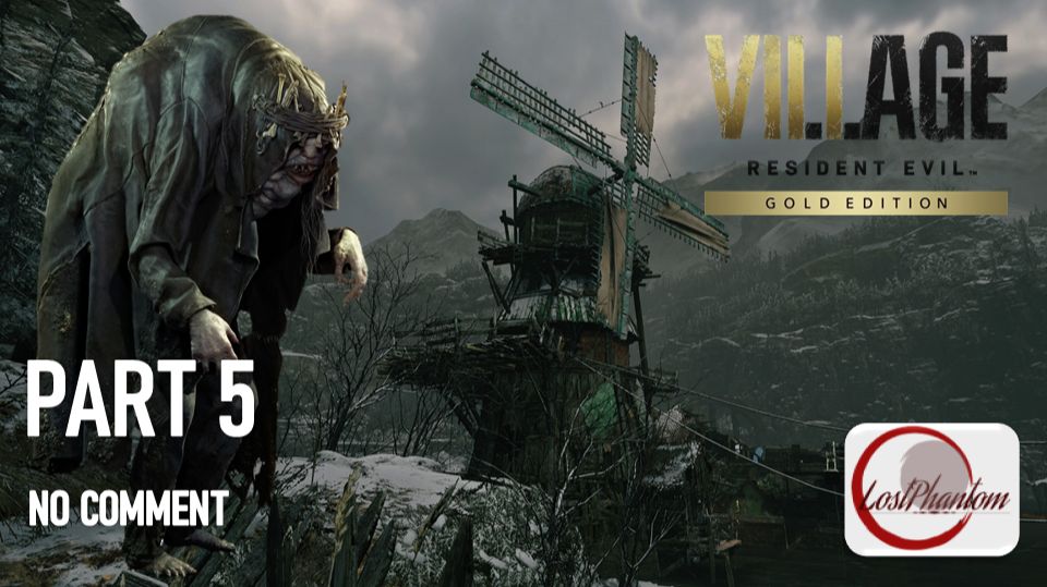 Resident Evil 8 - Part 5 NO COMMENT