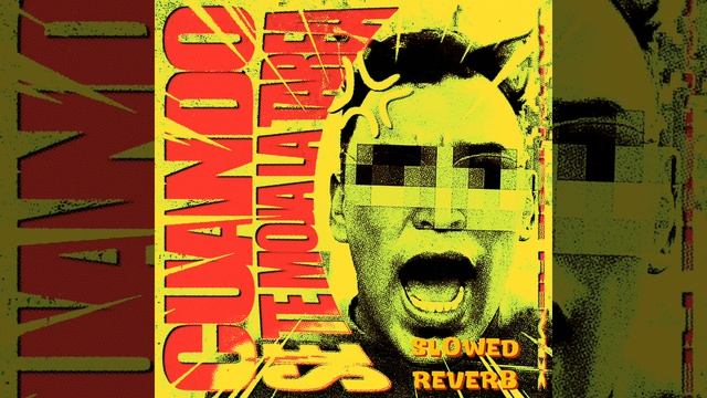 Cuando Se Te Moja La Tarea (Japanese Remix,Slowed Reverb)