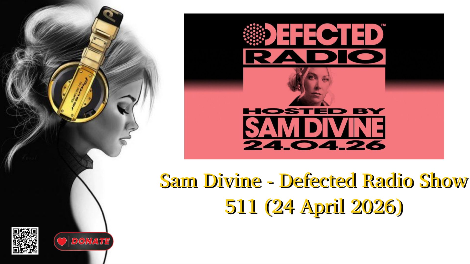 Sam Divine - Defected Radio Show 511 (24 April 2026)