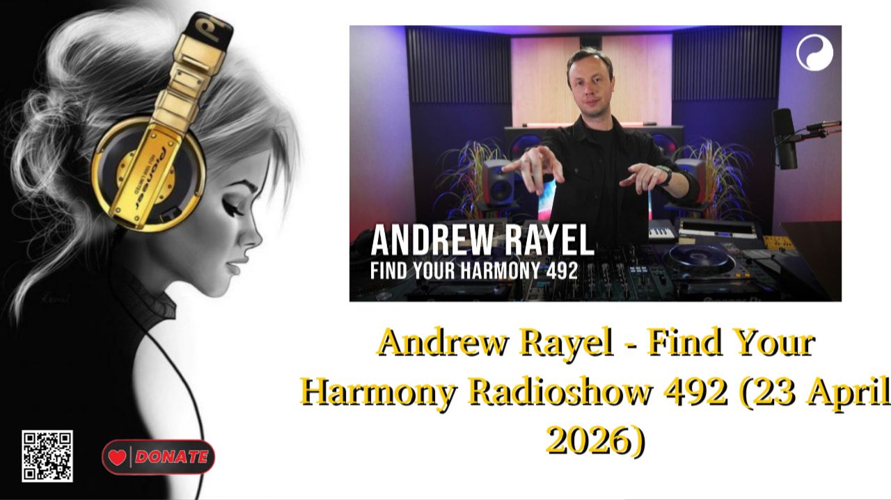 Andrew Rayel - Find Your Harmony Radioshow 492 (23 April 2026)