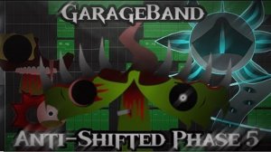 Sprunki Anti-Shifed Phase 5 Музыка 🎵