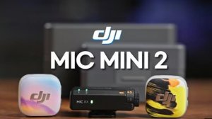 DJI Mic Mini 2 - новые компактные микрофоны для универсальных задач
