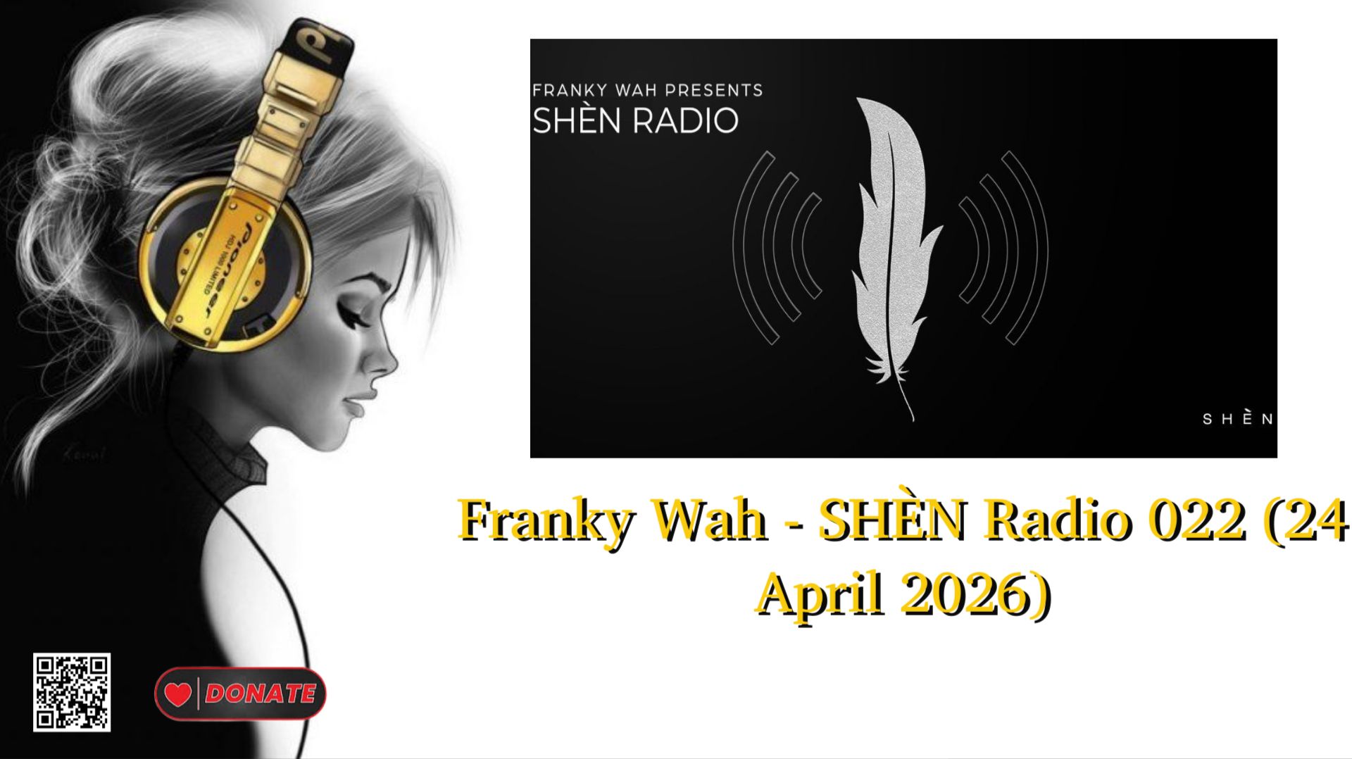 Franky Wah - SHÈN Radio 022 (24 April 2026)
