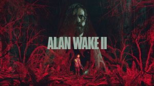 Alan Wake II🔻 Часть 6