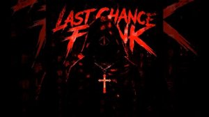 LAST CHANCE FUNK ( Slowed )