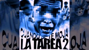 Cuando Se Te Moja La Tarea 2 (Ultra Slowed)