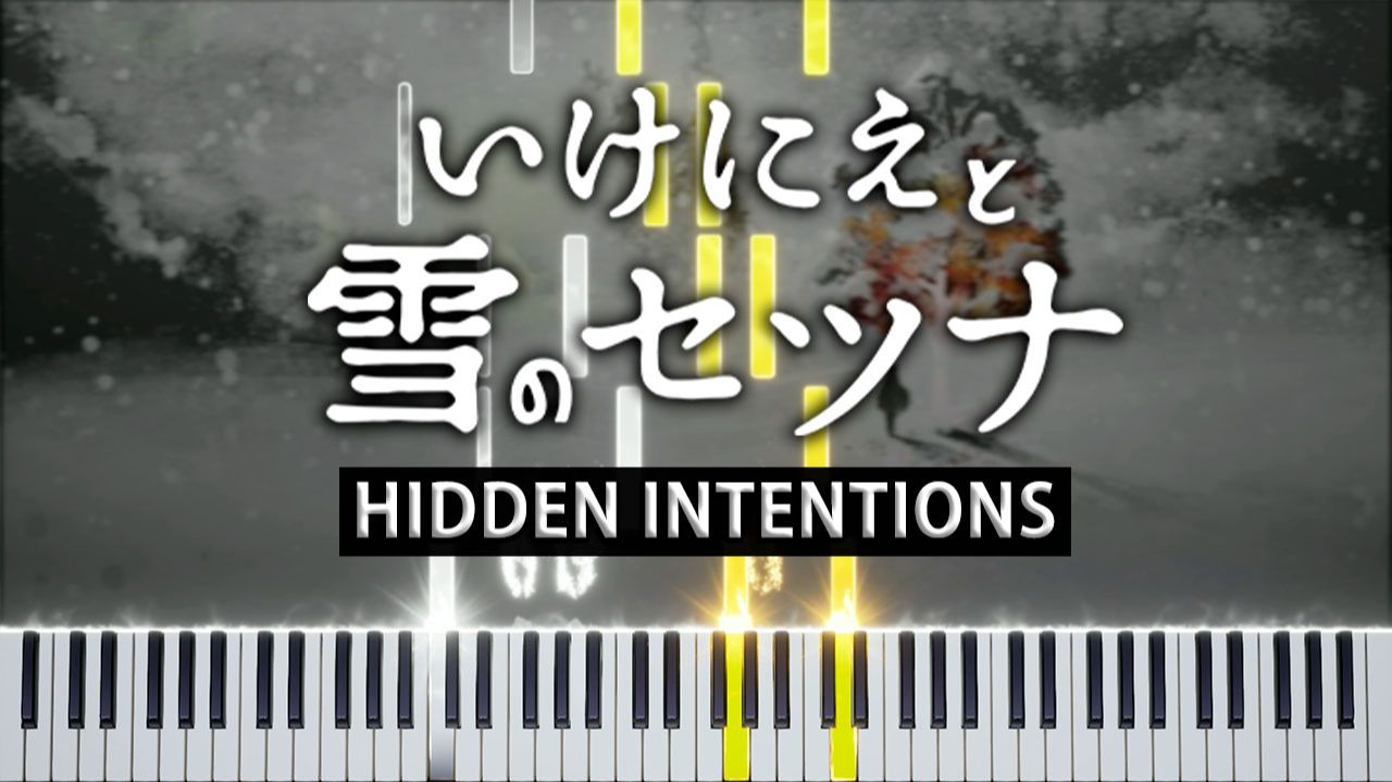 Hidden Intentions (I Am Setsuna) 【 КАВЕР НА ПИАНИНО 】