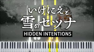 Hidden Intentions (I Am Setsuna) 【 КАВЕР НА ПИАНИНО 】