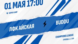 ЛФК Айская - Buddu