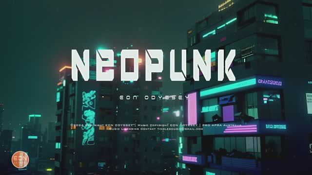 NEOPUNK - Blade Runner Vibes： Futuristic Soundscapes.