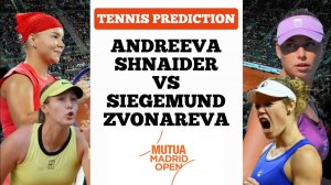 Зигемунд Л / Звонарева В — Андреева М / Шнайдер Д WTA. Мадрид. Грунт Прямая трансляция